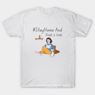 Stay home and read a book T-Shirt